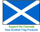 Support the Clannada.  Purchase our Scottish Flag products.